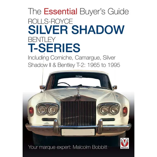 Rolls-Royce Silver Shadow & Bentley T-Series: The Essential Buyer's Guide - Paperback