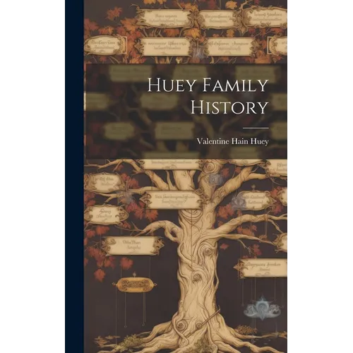 Huey Family History - Hardcover