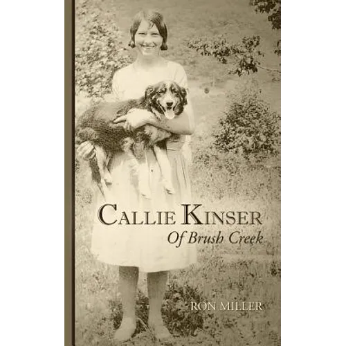 Callie Kinser of Brush Creek - Paperback