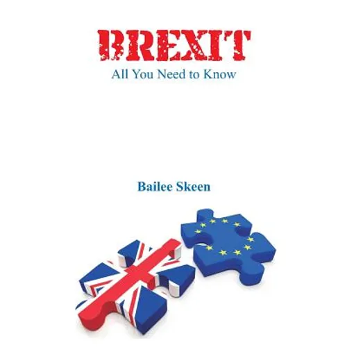 Brexit: All You Need to Know