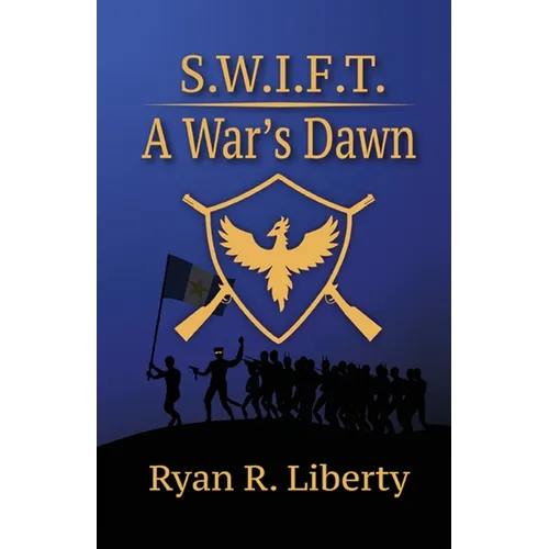 S.W.I.F.T.: A War's Dawn - Paperback