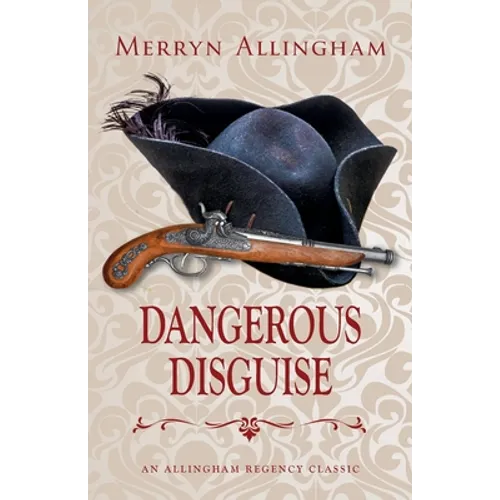 Dangerous Disguise: A Regency Romance - Paperback