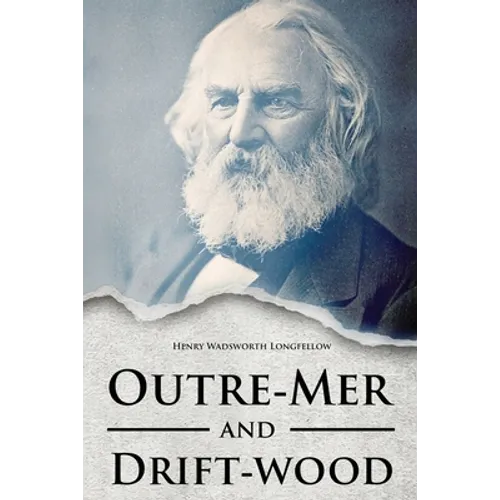 Outre-Mer and Drift-wood - Paperback