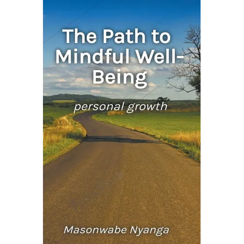 The Path to Mindful Well-Being - Paperback