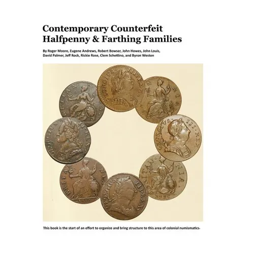 Contemporary Counterfeit Halfpenny & Farthing Families: 2nd printing - Hardcover