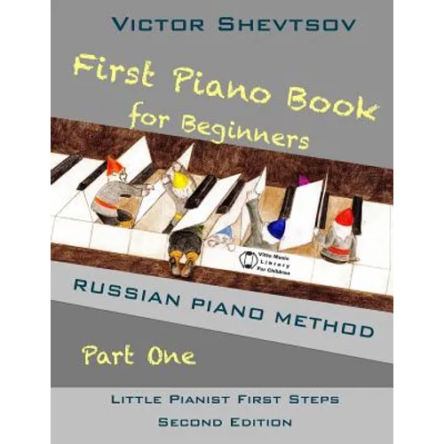 First Piano Book for Beginners: Russian Piano Method - Paperback