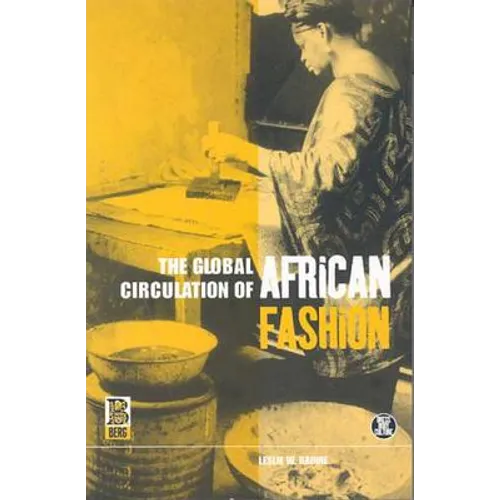 The Global Circulation of African Fashion - Paperback