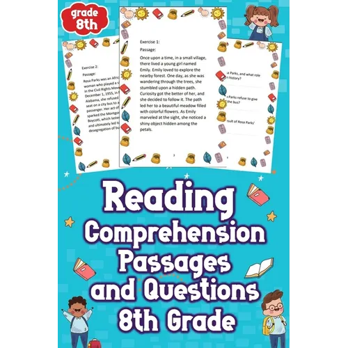 Reading Comprehension Passages and Questions 8th Grade: Unleash Your Child's Potential with Engaging 8th Grade Reading Comprehension Passages & Questi - Paperback