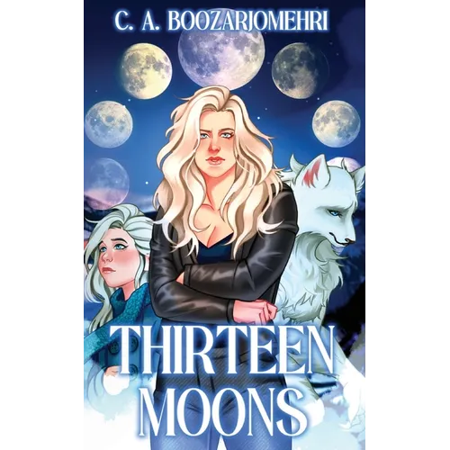 Thirteen Moons: The Werewolf Almanac - Paperback