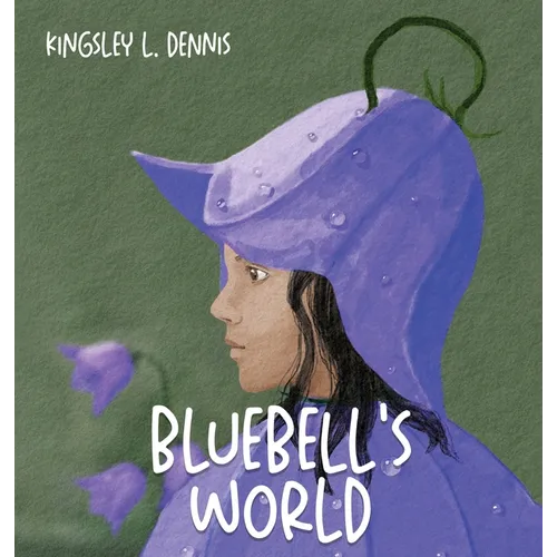 Bluebell's World - Hardcover