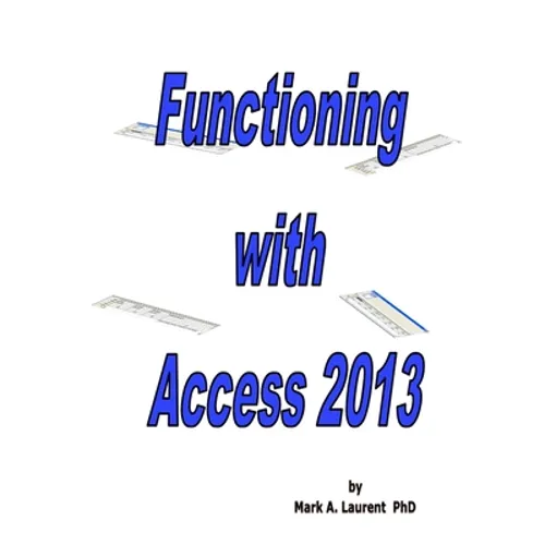 Functioning with Access 2013 - Paperback