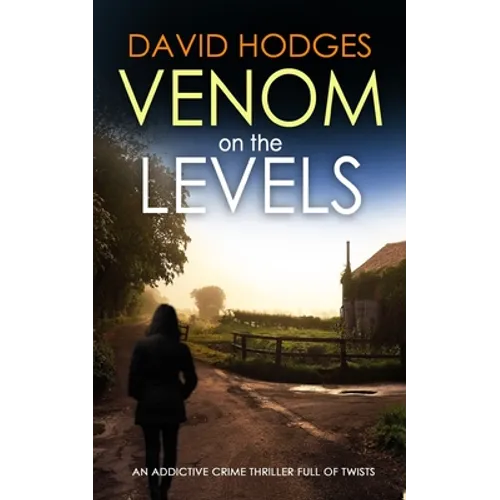 VENOM ON THE LEVELS an addictive crime thriller full of twists - Paperback