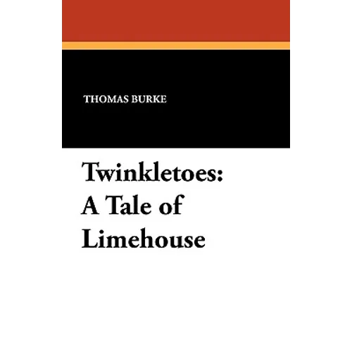Twinkletoes: A Tale of Limehouse - Paperback