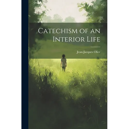 Catechism of an Interior Life - Paperback