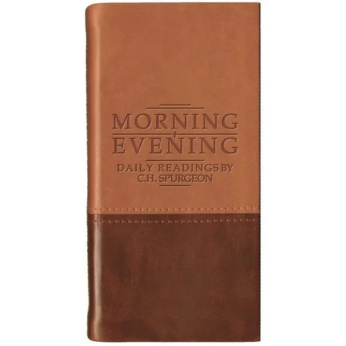 Morning and Evening - Matt Tan/Burgundy: Daily Readings by C. H. Spurgeon - Leather