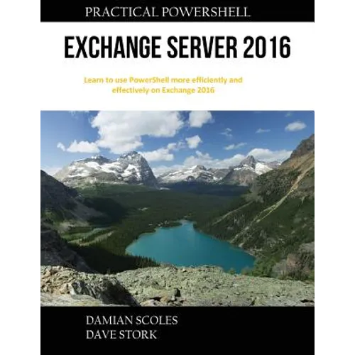 Practical PowerShell Exchange Server 2016 - Paperback