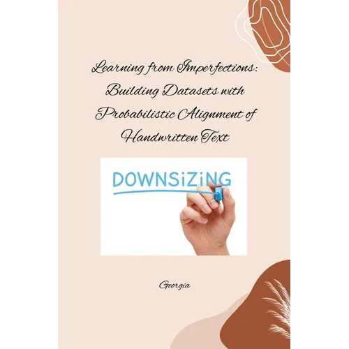 Learning from Imperfections: Building Datasets with Probabilistic Alignment of Handwritten Text - Paperback