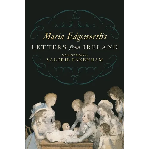 Maria Edgeworth's Letters From Ireland - Paperback