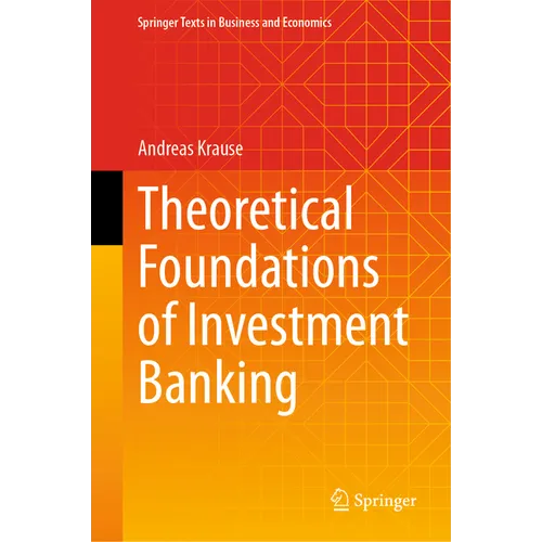 Theoretical Foundations of Investment Banking - Hardcover