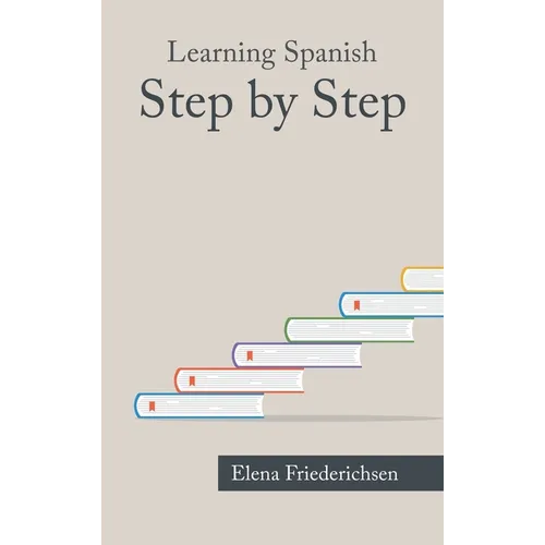 Learning Spanish: Step by Step - Hardcover