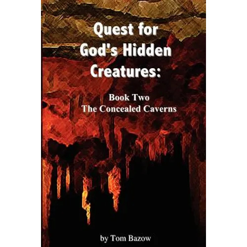 Quest for God's Hidden Creatures: The Concealed Caverns - Paperback