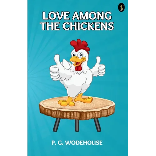 Love Among The Chickens - Paperback