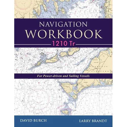 Navigation Workbook 1210 Tr: For Power-Driven and Sailing Vessels - Paperback