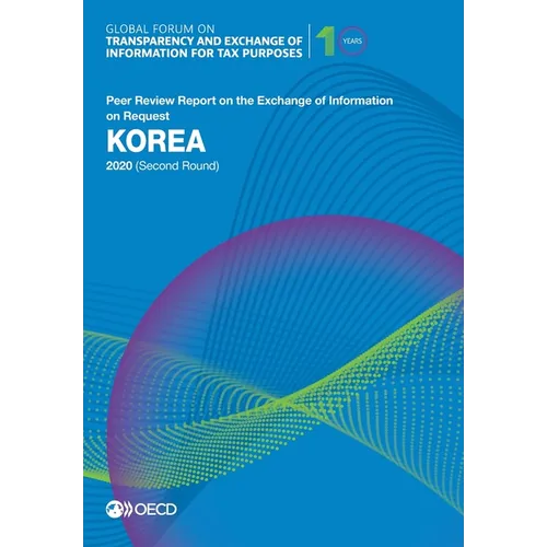 Global Forum on Transparency and Exchange of Information for Tax Purposes: Korea 2020 (Second Round) - Paperback