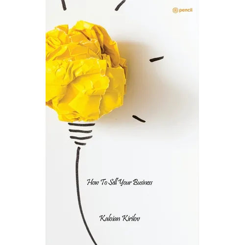 How To Sell Your Business - Paperback