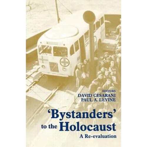 Bystanders to the Holocaust: A Re-evaluation - Paperback