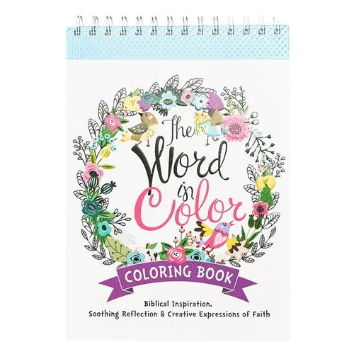 The Word in Color Wirebound Coloring Book - Biblical Inspiration, Soothing Reflection and Creative Expressions of Faith Coloring Book for Teens and Ad - Spiral