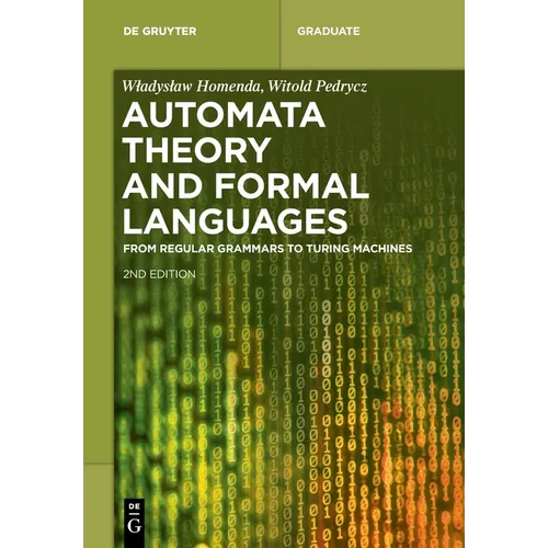 Automata Theory and Formal Languages: From Regular Grammars to Turing Machines - Paperback