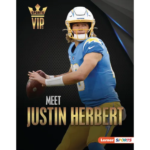 Meet Justin Herbert: Los Angeles Chargers Superstar - Library Binding