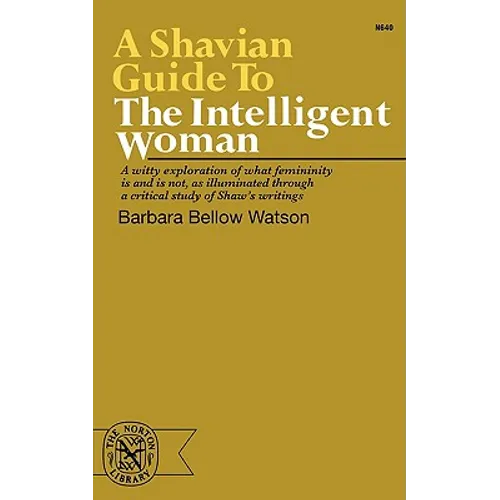 A Shavian Guide to the Intelligent Woman - Paperback