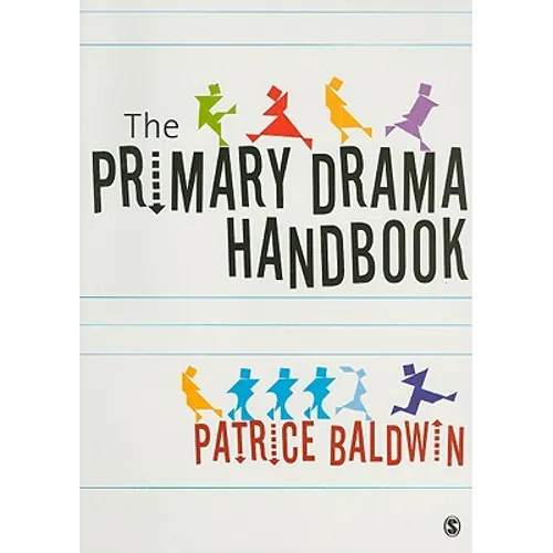 The Practical Primary Drama Handbook - Paperback