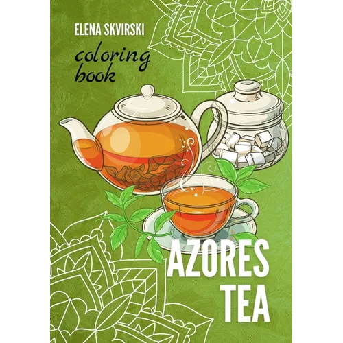 Azores Tea: Coloring Book - Paperback