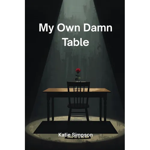 My Own Damn Table - Paperback