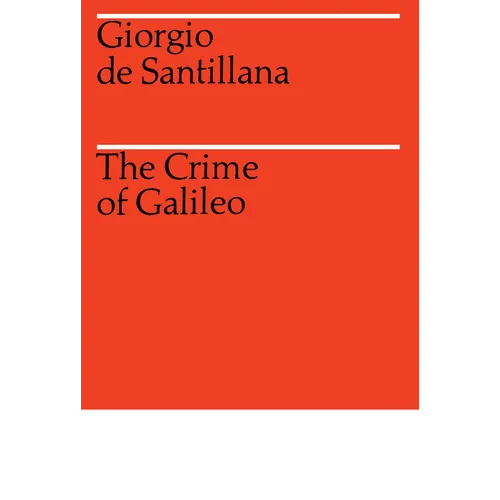 The Crime of Galileo - Paperback