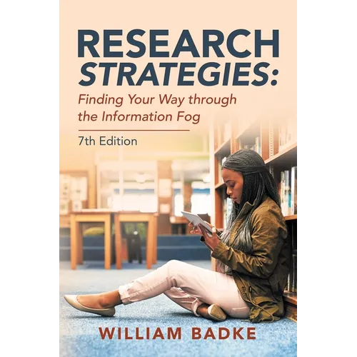 Research Strategies: Finding Your Way Through the Information Fog - Paperback