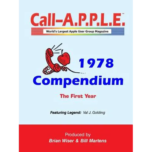Call-A.P.P.L.E. Magazine ? 1978 Compendium - Paperback