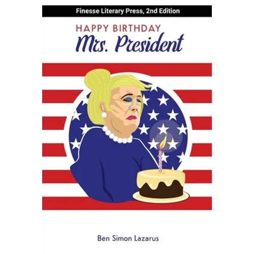 Happy Birthday Mrs President - Paperback