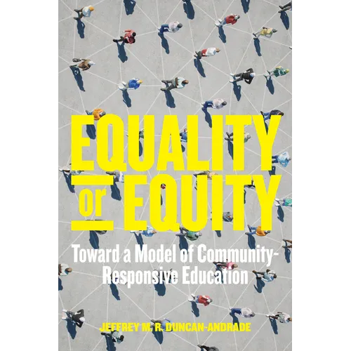 Equality or Equity: Toward a Model of Community-Responsive Education - Paperback