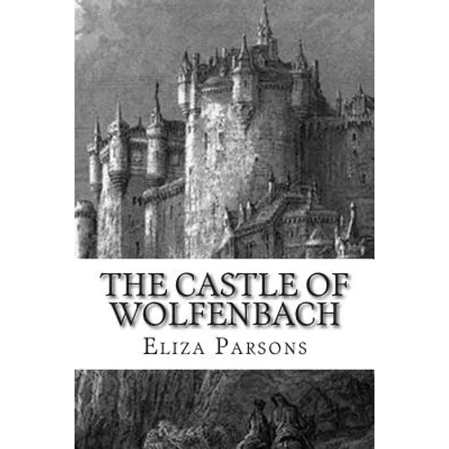 The Castle of Wolfenbach - Paperback