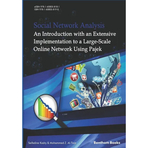 Social Network Analysis: An Introduction with an Extensive Implementation to a Large-Scale Online Network Using Pajek - Paperback