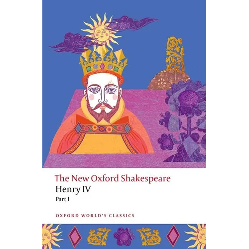 Henry IV Part I: The New Oxford Shakespeare - Paperback