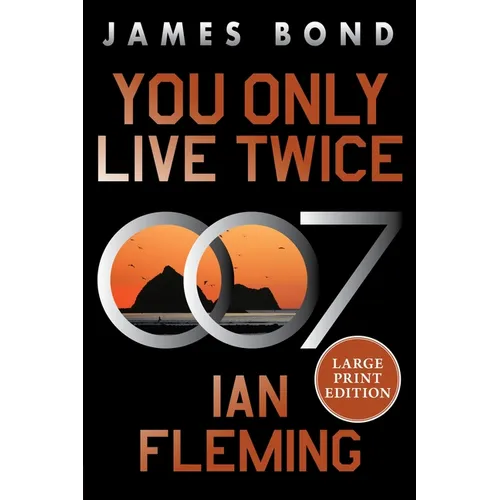 You Only Live Twice: A James Bond Novel - Paperback