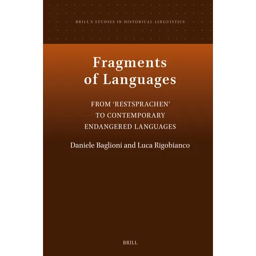 Fragments of Languages: From 'Restsprachen' to Contemporary Endangered Languages