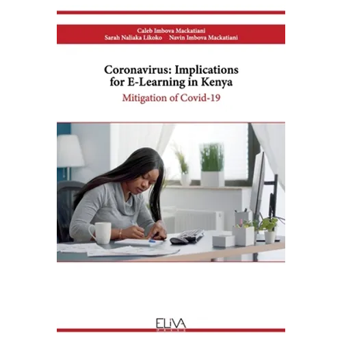 Coronavirus: Implications for E-learning in Kenya: Mitigation of Covid-19 - Paperback
