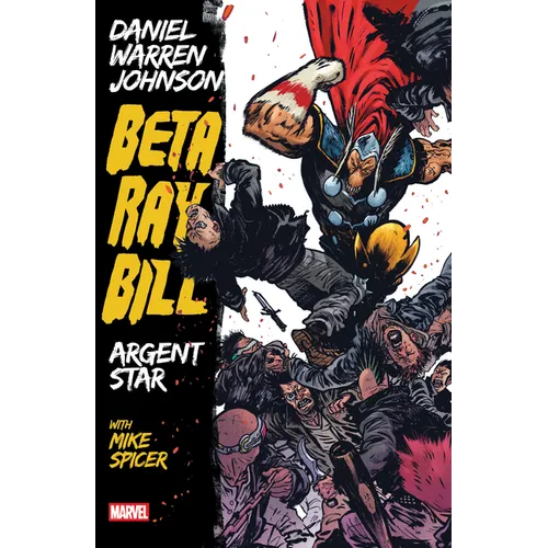 Beta Ray Bill by Daniel Warren Johnson: Argent Star Tpb [New Printing] - Paperback
