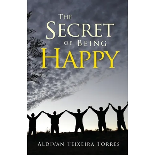 The Secret Of Being Happy - Paperback